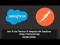 How To Use Postman To Integrate to Salesforce with a Connected App