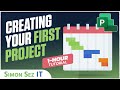 Creating Your First Project in Microsoft Project - 1 Hour MS Project Tutorial