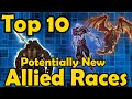 Top 10 Potentially New Allied Races in World of Warcraft