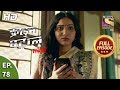 Crime Patrol Satark Season 2 - Ep 78 - Full Episode - 30th October, 2019