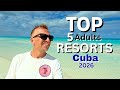 TOP CUBAN ADULTS ONLY AL-INCLUSIVE RESORTS TO STAY IN 2026  My Top 5 Resorts.