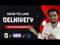 How to Link Delhivery with WooCommerce (WordPress Website) | Delhivery Woocommerce API Integration