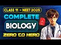 Complete Class 11 BIOLOGY One Shot 🔥 | For NEET 2025