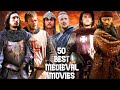 Top 50 Medieval Movies You Need to Watch !!!