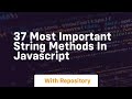37 most important string methods in javascript