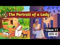 The Portrait of a Lady (2025 - 26) - Class 11 | Full Chapter | Chapter 1 in Hindi | English For All