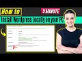 How to Install Wordpress Locally on your PC 2026