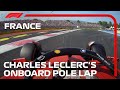 Charles Leclerc's Onboard Pole Lap | 2022 French Grand Prix | Pirelli