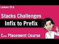 Infix to Prefix | C++ Placement Course | Lecture 23.8