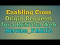 120.Enabling Cross Origin Requests for a RESTful Web Service_PART2