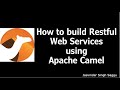 How to build RestFul webservices using Apache Camel and SpringBoot ?