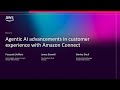AWS re:Invent 2025 - Agentic AI advancements in customer experience with Amazon Connect (BIZ221)