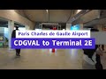 Paris CDG Airport CDGVAL to Terminal 2E