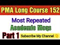 PMA Long Course 152 Initial Test Preparation || Pma 152 Repeated Mcqs || Pma 152 academic questions