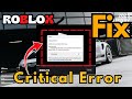 How to Fix Roblox critical error failed to reach client settings