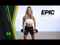 FULL-ON Full Body Dumbbell Workout | EPIC Endgame Day 14