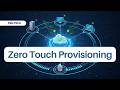 Zero Touch Provisioning (ZTP): How It Works [Full Guide]