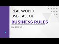 Real world use case of Business Rule in ServiceNow
