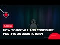 How to install and configure Postfix on Ubuntu 22.04 | VPS Tutorial