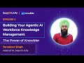 Building Your Agentic AI Workforce: The Power of Knowbler