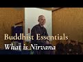 Thich Nhat Hanh on Buddhist Essentials: What is Nirvana