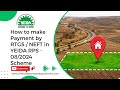 How to make Payment by RTGS / NEFT in YEIDA RPS - 08/2024 Scheme
