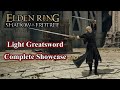 【Elden Ring】Light Greatsword (DLC Weapon) Complete Moveset