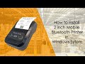 How to Install Bluetooth Mobile Printer, 2 inch Mobile Printer to Windows by USB