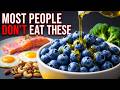 Top 10 Healthiest Foods You Need To Start Eating Daily