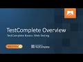 TestComplete Overview | TestComplete Basics: Web Testing