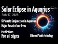Solar Eclipse February 17, 2026 in Aquarius (Dhanishtha) | For ALL Zodiac Signs | Vedic Astrology