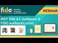 NIST 800-63 Guidance \u0026 FIDO Authentication