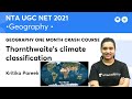 Thornthwaite climate classification | One Month Crash Course | NTA UGC NET 2021 | Kritika Pareek