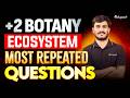 Plus Two Botany | Ecosystem : Most Repeated Questions | Eduport Plus Two