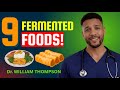 9 Fermented Foods You Must Eat to Heal Your Gut Naturally | Improve Digestion, Dr.William Thompson