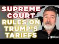 The Supreme Court Just Ruled Trump's Tariffs Unconstitutional || Free Patreon Preview