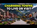 15 Most Beautiful and Charming towns to Live or Visit in USA