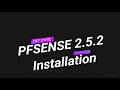 Pfsense 2.5.2 installation