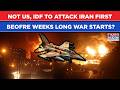 IDF To Attack Iran Before US Strikes? Trump Advisors Drop This Hint Amid Massive Military Buildup?
