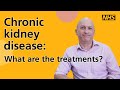 Chronic kidney disease: What are the treatments?