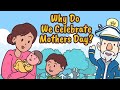Why Do We Celebrate Mothers Day?