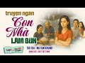 Truyện mới nhất, nhất định phải nghe - Con Nhà Làm Bún - Đọc Truyện Đêm Khuya Dễ Ngủ Nhất