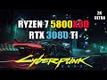 Cyberpunk 2077 | Ryzen 7 5800x3d + RTX 3080 TI | ULTRA (2K)