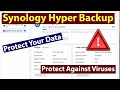 Synology Hyper Backup: Protecting Your Important Data
