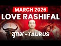 Taurus Love Horoscope March 2026 | Vrishabh Love Rashifal March 2026 | Taurus Love Life Horoscope
