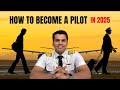 How to Become a Pilot in 2025 | Airline Captain Explains Step-by-Step
