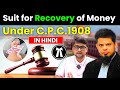 Suit for Recovery of Money Under C.P.C.1908 | Summary Procedure Explained in Hindi | 2025