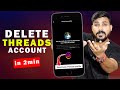 Threads Account Delete Kaise Kare | How to Delete or Deactivate Threads Account