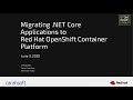 Migrating .Net Core Applications to Red Hat OpenShift Container Platform