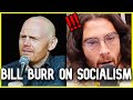 Bill Burr on Socialism | Hasanabi Reacts